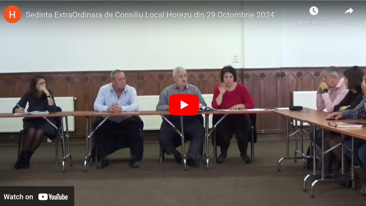 Sedinta ExtraOrdinara de Consiliu Local Horezu din 29 Octombrie 2024